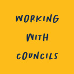 Working With Councils