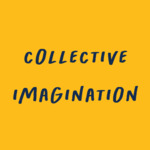  Collective Imagination